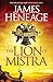 The Lion of Mistra (The Rise of Empires) by James Heneage