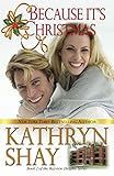 Because It's Christmas (Bayview Heights Book 2)
