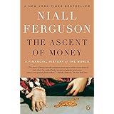 The Ascent of Money: A Financial History of the World