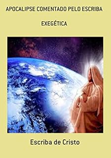 Livro Apocalipse Comentado Pelo Escriba