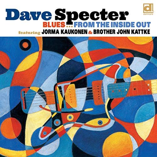 Album Art for Blues From The Inside Out by Dave Specter