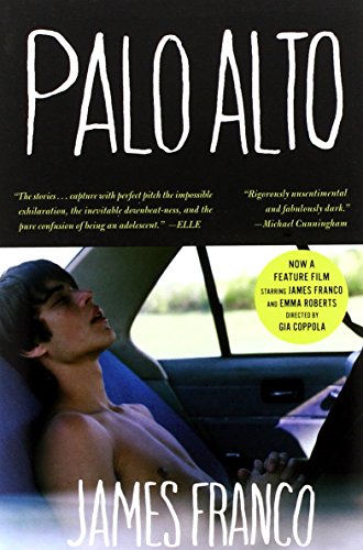 Palo Alto: Stories : Franco, James: Amazon.ca: Books
