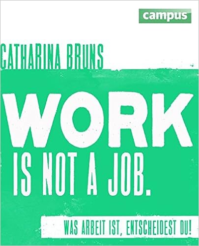 Cover des Buchs: work is not a job: Was Arbeit ist, entscheidest du!