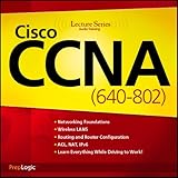 Cisco CCNA (640-802) Lecture Series