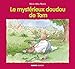 Le mystÃ©rieux doudou de Tom (French Edition) by 