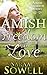 Amish Freedom to Love (An Amish Romance Story) (Amish Freedom Series Book 1)