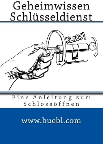 Download Geheimwissen Schlüsseldienst / Amazon Edition: Eine Anleitung zum Schlossöffnen PDF