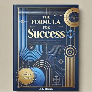 Livro THE FORMULA FOR SUCCESS: Transform Your Vision into Action and Achieve Excellence.”