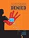 Access Denied: The Practice and Policy of Global Internet Filtering (Information Revolution and Glob by Ronald Deibert, John Palfrey