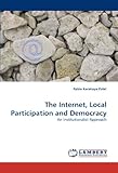 Image de The Internet, Local Participation and Democracy: An Institutionalist Approach