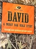 Unknown Binding David a Mossy Oak Bible Study Book