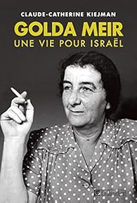 Golda Meir Une Vie Pour Israel Babelio
