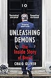 Unleashing Demons: The Inside Story of Brexit