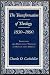 The Transformation of Theology, 1830-1890: Positivism and Protestant Thought in Britain and America by Charles D. Cashdollar