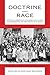 Doctrine and Race: African American Evangelicals and Fundamentalism between the Wars (Religion & Ame by Mary Beth Swetnam Mathews