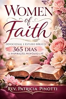 Livro WOMEN OF FAITH - DEVOCIONAL E ESTUDO BÍBLICO : 365 dias de inspiração, propósito e fé
