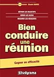 Bien conduire une réunion (Efficacité professionnelle) (French Edition) by CLAUDE SAUREL