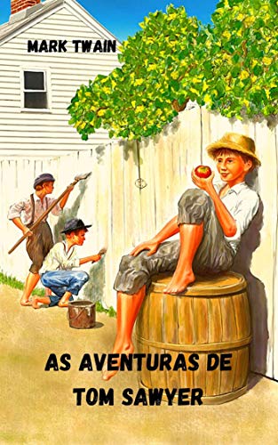 As aventuras de Tom Sawyer - eBook, Resumo, Ler Online e PDF - por ...