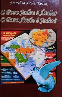 Livro O Povo Judeu é Árabe? O povo Árabe é Judeu?