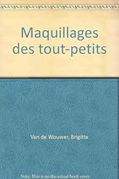 Maquillages des tout-petits