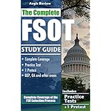 The Complete FSOT Study Guide: Practice Tests and Test Preparation Guide for the Written Exam and Oral Assessment