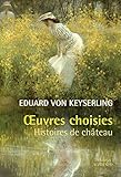 Oeuvres choisies : Histoires de château by 
