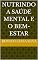 Livro Nutrindo a Saúde Mental e o Bem-Estar