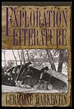 Canadian Exploration Literature : An Anthology, , 0195408675