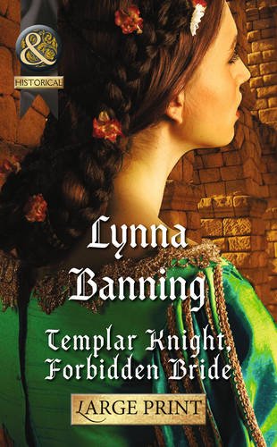 Templar Knight, Forbidden Bride (Mills & Boon Largeprint Historical)