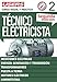 Electricidad - Técnico electricista - 2da. Edición (Spanish Edition)