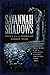Savannah Shadows:Tales from the Midnight Zombie Tour