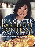 Barefoot Contessa Family Style: Easy Ideas and