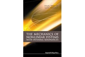MECHANICS OF NONLINEAR SYSTEMS WITH INTERNAL RESONANCES, THE