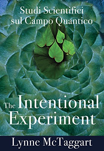 Scarica The Intentional Experiment Studi Scientifici Sul