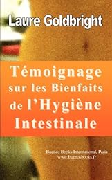 Témoignage sur les bienfaits de l'hygiène intestinale