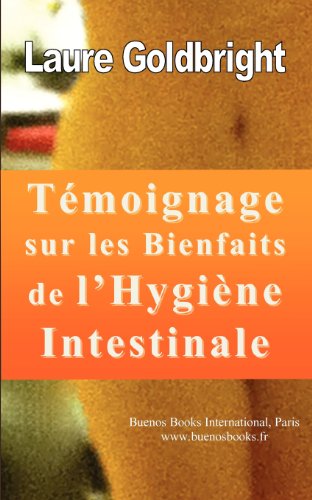 Témoignage sur les bienfaits de l'hygiène intestinale
