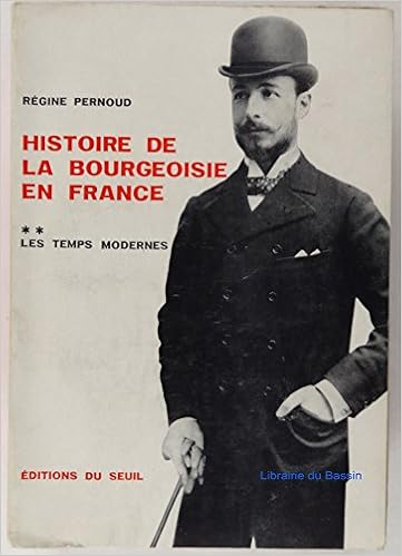 Amazon Fr Histoire De La Bourgeoisie En France Tome 2 Les Temps Modernes Pernoud Regine Livres