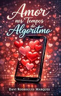 Livro Amor nos Tempos do Algoritmo