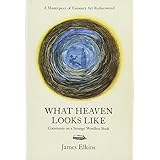 What Heaven Looks Like: Comments on a Strange Wordless Book