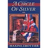 A Circle of Silver (The Circle of Silver Chronicles)