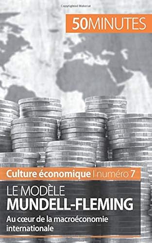 Download Le modèle Mundell-Fleming: Au cœur de la macroéconomie internationale PDF