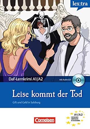 Lextra Deutsch Als Fremdsprache A1 A2 Leise Kommt Der Tod Gift Und Geld In Salzburg Krimi Lekture Lextra Deutsch Als Fremdsprache Daf Lernkrimis Sirius Ermittelt German Edition Kindle Edition By