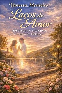 Livro Laços de Amor: Um Encontro Inesperado