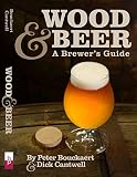 Wood & Beer: A Brewer's Guide