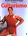 Culturismo (Spanish Edition) by Arnold Schwarzenegger (1992-05-03) by 