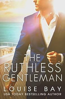The Ruthless Gentleman by [Bay, Louise]