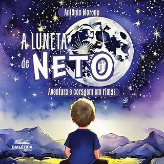 Livro A Luneta de Neto: aventura e coragem em rimas