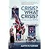 Crisis? What Crisis?: Britain in the 1970s