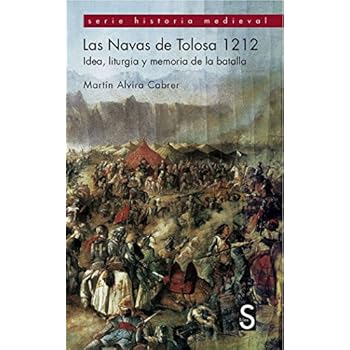 Las Navas De Tolosa 1212 (Serie Historia Medieval)