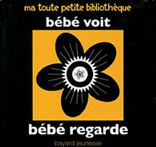 Bébé voit, bébé regarde